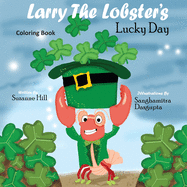 Larry the Lobster's Lucky Day Coloring Book: Book 1