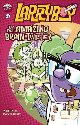 Larryboy in the Amazing Brain-Twister - Peterson, Doug, and Ballinger, Bryan, and Bredehoft, Linda, and Gaffney, Sean, and Katula, Bob, and Kenney, Cindy (Editor...