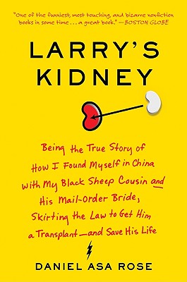 Larry's Kidney - Rose, Daniel Asa