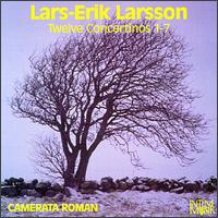 Lars-Erik Larsson: Twelve Concertinos 1-7 - Anders Engstrom (bassoon); Bengt Danielsson (trumpet); Camerata Romana; Gran Marcusson (flute);...