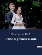 L'Arte Di Prender Marito