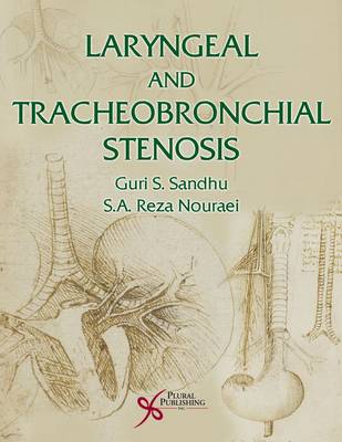 Laryngeal and Tracheobronchial Stenosis - Sandhu, Guri S. (Editor), and Reza Nouraei, S. A. (Editor)