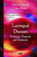 Laryngeal Diseases: Symptoms, Diagnosis & Treatments