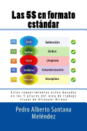 Las 5s En Formato Estandar: Estos Requerimientos Estan Basados En Los 5 Pilares del Area de Trabajo Visual de Hiroyuki Hirano