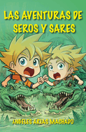 Las Aventuras de Seros Y Sares