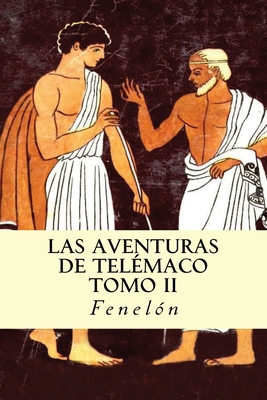 Las Aventuras de Telmaco (Tomo II) - Feneln