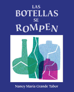 Las Botellas Se Rompen