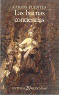 Las Buenas Conciencias - Fuentes, Carlos