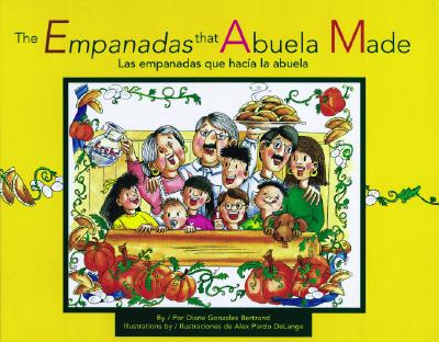 Las Empanadas Que Hacia la Abuela - Bertrand, Diane Gonzales, and Ventura, Gabriela Baeza (Translated by)