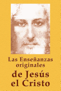 Las Enseanzas originales de Jess el Cristo