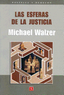 Las Esferas de La Justicia: Una Defensa del Pluralismo y La Igualdad