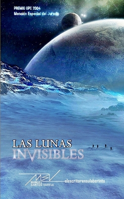 Las Lunas Invisibles - Santos Varela, Manuel