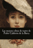 Las mejores obras de teatro de Pedro Caldern de la Barca