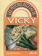 Las Mejores Recetas De Vicky