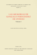 Las Memorias de Gonzalo Fernndez de Oviedo: Volumen I