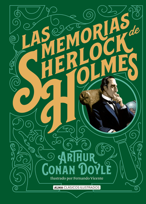 Las Memorias de Sherlock Holmes - Doyle, Arthur Conan, Sir