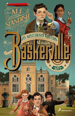 Las Misteriosas Aventuras de la Mansi?n Baskerville / The Improbable Tales of Ba Skerville Hall - Standish, Ali