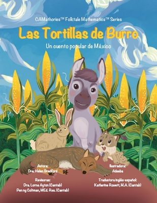 Las Tortillas de Burro: Un cuento popular de M?xico - Adeeba, Adeeba (Illustrator), and Cheung, Kit (Editor), and Ayton Cantab, Lorna (Contributions by)