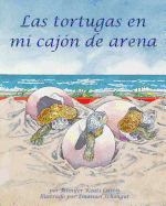Las Tortugas En Mi Caj?n de Arena (Turtles in My Sandbox)