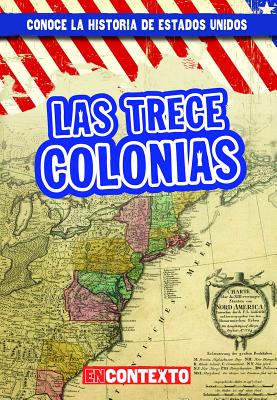 Las Trece Colonias (the Thirteen Colonies) - Castellano, Peter