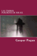 Las Tribus Perdidas de Israel: Vida de Jesus
