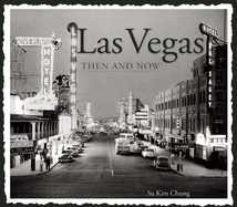 Las Vegas, Then & Now