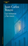 Las Ventanas Y Las Voces / The Windows and the Voices