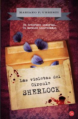 Las violetas del Circulo de Sherlock - Urresti, Mariano F