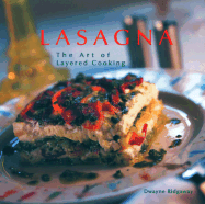 Lasagna: The Art of Layered Cooking