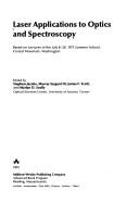 Laser applications to optics and spectroscopy : based on lectures of the July 8-20, 1973, Summer School, Crystal Mountain, Washington - Jacobs, Stephen F., and University of Arizona. Optical Sciences Center