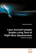 Laser Assisted Isotopic Studies Using Time of Flight Mass Spectrometer