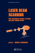 Laser Beam Scanning: Opto-Mechanical Devices, Systems, and Data Storage Optics