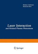 Laser Interaction and Related Plasma Phenomena: Proceedings of the First Workshop, Held at Rensselaer Polytechnic Institute, Hartford Graduate Center, East Windsor Hill, Connecticut, June 9-13, 1969