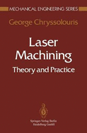 Laser Machining: Theory and Practice