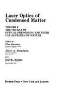 Laser Optics of Condensed Matter - Garmire, Elsa M, and Maradudin, Alexei A, and Rebane, Karl Karlovich