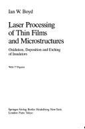 Laser Processing of Thin Films and Microstructures