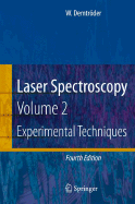 Laser Spectroscopy: Vol. 2: Experimental Techniques - Demtroder, Wolfgang, and Demtr Der, Wolfgang