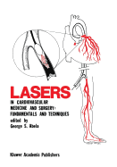 Lasers in Cardiovascular Medicine and Surgery: Fundamentals and Techniques