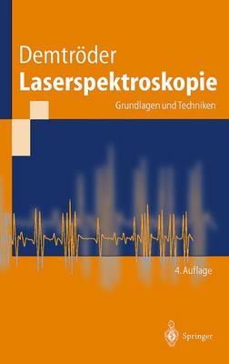Laserspektroskopie: Grundlagen Und Techniken - Demtrvder, Wolfgang, and Demtrc6der, Wolfgang