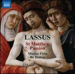 Lassus: St. Matthew Passion