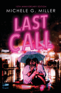 Last Call: 10th Anniversary Edition
