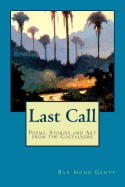 Last Call: Poems, Stories and Art from the Costalegre