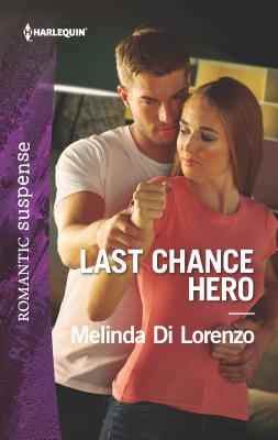 Last Chance Hero - Di Lorenzo, Melinda