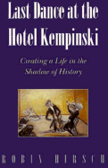 Last Dance at the Hotel Kempinski: An Introduction to Winter Ecology - Hirsch, Robin