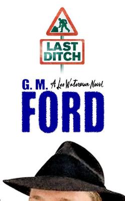 Last Ditch - M. Ford, G.