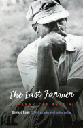 Last Farmer: An American Memoir