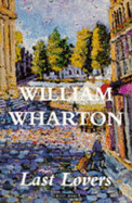 Last Lovers - Wharton, William