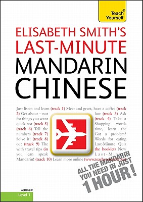Last-Minute Mandarin Chinese, Level 1 - Smith, Elisabeth