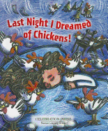 Last Night I Dreamed of Chickens!
