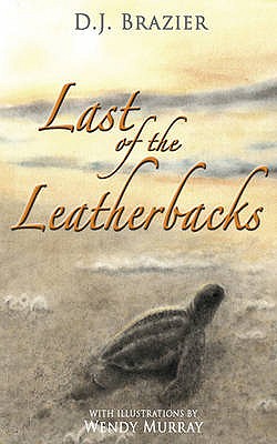 Last of the Leatherbacks - Brazier, David